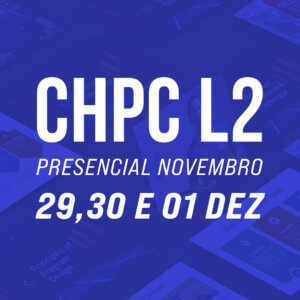 CHPC L2 | Presencial - São Paulo 2024 | 29,30 (NOV.) e 01 (DEZ.) - CB